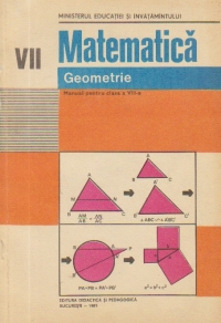 Matematica. Geometrie - Manual pentru clasa a VII-a (Editie 1980)