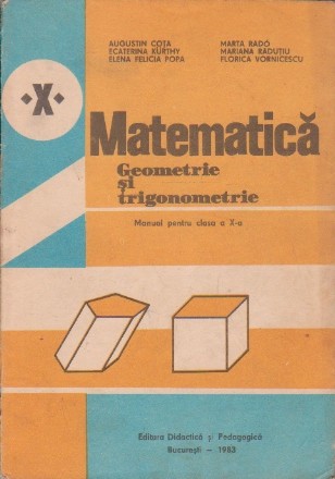 Matematica - Geometrie si trigonometrie. Manual pentru clasa a X-a (Editie 1986)