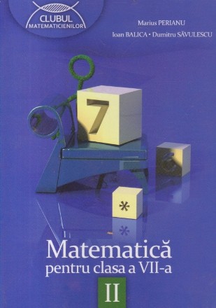 Matematica pentru clasa a VII-a, semestrul II (Clubul matematicienilor)