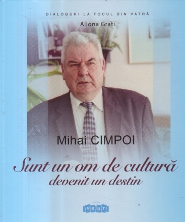 Mihai Cimpoi - Sunt un om de cultura devenit un destin
