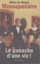 Mousquetaire panache une vie