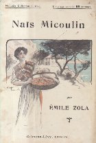 Nais Micoulin (Zola, Editie 1911)