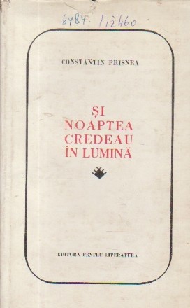 Si noaptea credeau in lumina