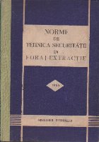 Norme de Tehnica Securitatii in Foraj - Extractie