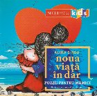 Noua viata in dar. Poezii pentru mamici Noua viata in dar. Poezii pentru mamici