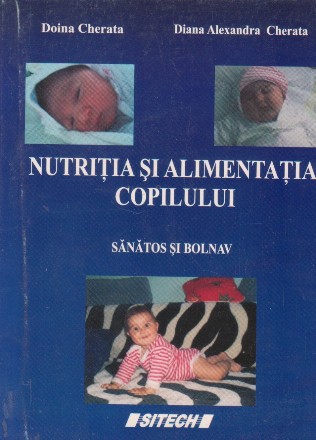 Nutritia si alimentatia copilului sanatos si bolnav