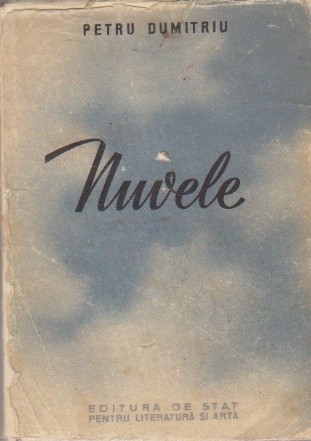 Nuvele - Petru Dumitriu