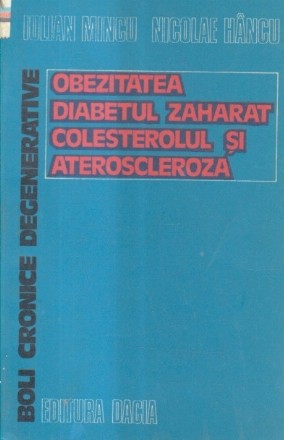 Obezitatea. Diabetul zaharat. Colesterolul si ateroscleroza