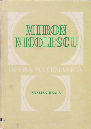 Opera matematica. Analiza reala
