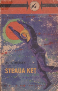 Opere alese, Volumul al II-lea - Steaua Ket