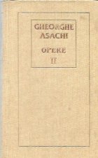 Opere in doua volume, Volumul al II-lea - Scrieri in proza si dramatice