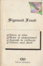 Opere, I - Totem si tabu. Moise si monoteismul. Angoasa si civilizatie. Viitorul unei iluzii