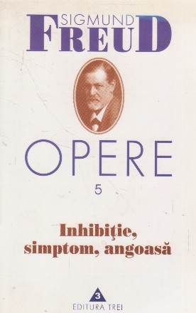 Opere, vol. 5 - Inhibitie, simptom, angoasa