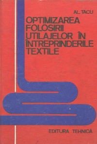 Optimizarea folosirii utilajelor in intreprinderile textile