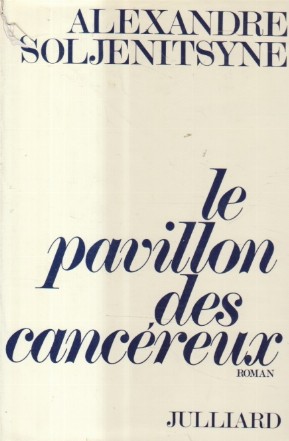 Le Pavillon Des Cancereux (Julliard, 1972)