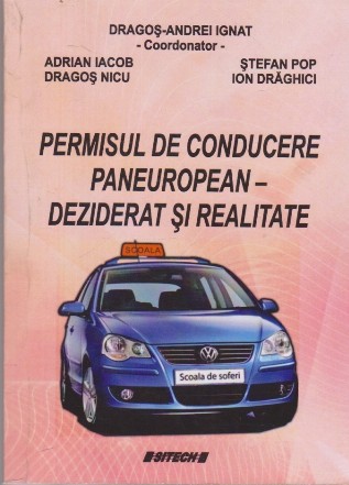 Permisul de Conducere Paneuropean - Deziderat si Realitate