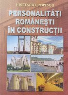 Personalitati romanesti constructii (Hristache Popescu)