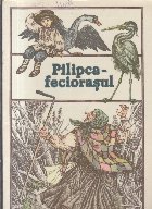 Pilipca - Feciorasul (Basm Popular Bielorus)