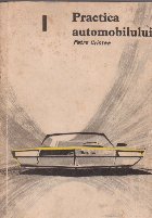Practica automobilului Volumul (Cristea)