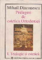 Prelegeri estetica Ortodoxiei Teologie estetica