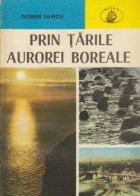 Prin tarile aurorei boreale