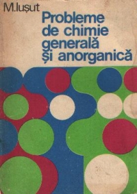 Probleme de chimie generala si anorganica