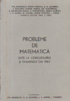 Probleme de matematica date la concursurile si examenele din 1983