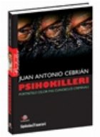Psihokilleri Portretele celor mai cunoscuti