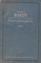 Putere fara glorie, Volumul I