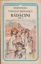 Radacini, Volumul I