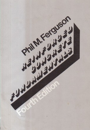 Reinforced Concrete Fundamentals, Fourth Edition