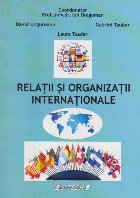 Relatii si Organizatii Internationale