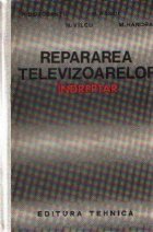 Repararea televizoarelor - Indreptar (Dorobantu...)