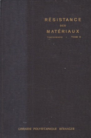 Resistance Des Materiaux, Tome 2 - Theorie Developee Et Problemes (Timoshenko)
