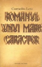 Romanul unui mare caracter sau