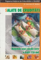 Salate de cruditati - Retetele unui medic care a trait 116 ani