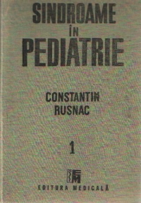 Sindroame in pediatrie, Volumul I