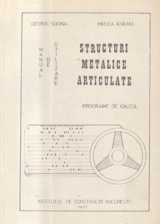 Structuri metalice articulate - Programe de calcul (Socina, Ieremia)
