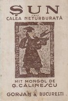 Sun sau Calea neturburata - Mit mongol