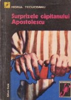 Surprizele capitanului Apostolescu - Roman detectiv
