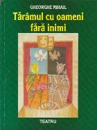 Taramul cu oameni fara inimi (Cu dedicatia autorului)