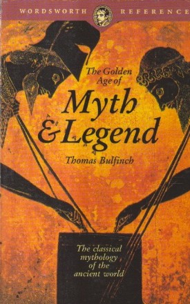 The Golden Age of Myth and Legend (Bulfinch)