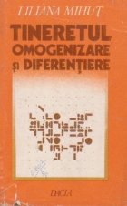 Tineretul - Omogenizare si Diferentiere