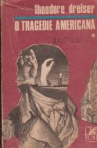 O tragedie americana, Volumul I O tragedie americana, Volumul I