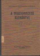 A Traktorvezeto Kezikonyve