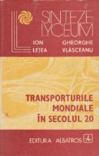 Transporturile mondiale in secolul 20