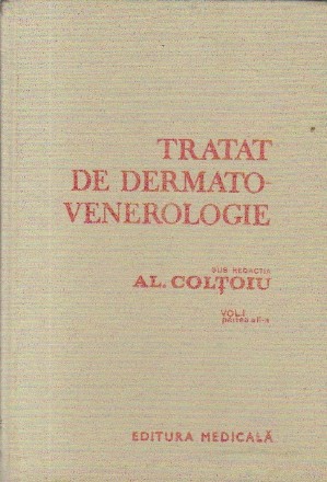 Tratat de dermato-venerologie, Volumul I - Partea a II-a (Al. Coltoiu)