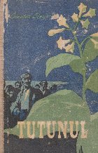Tutunul, Volumul I