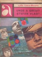 Unde a gresit Stefan Vlad?