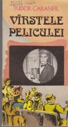 Varstele peliculei. O istorie a filmului in capodopere, Volumul al II-lea (apogeul filmului tacut 1924-1927)